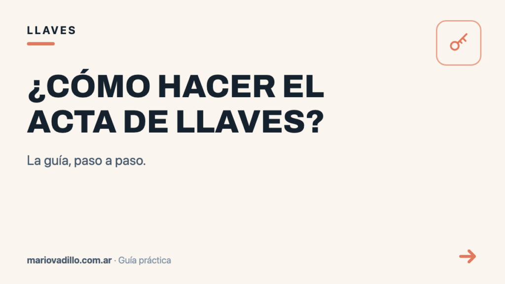 ¿Cómo hacer el acta de llaves?