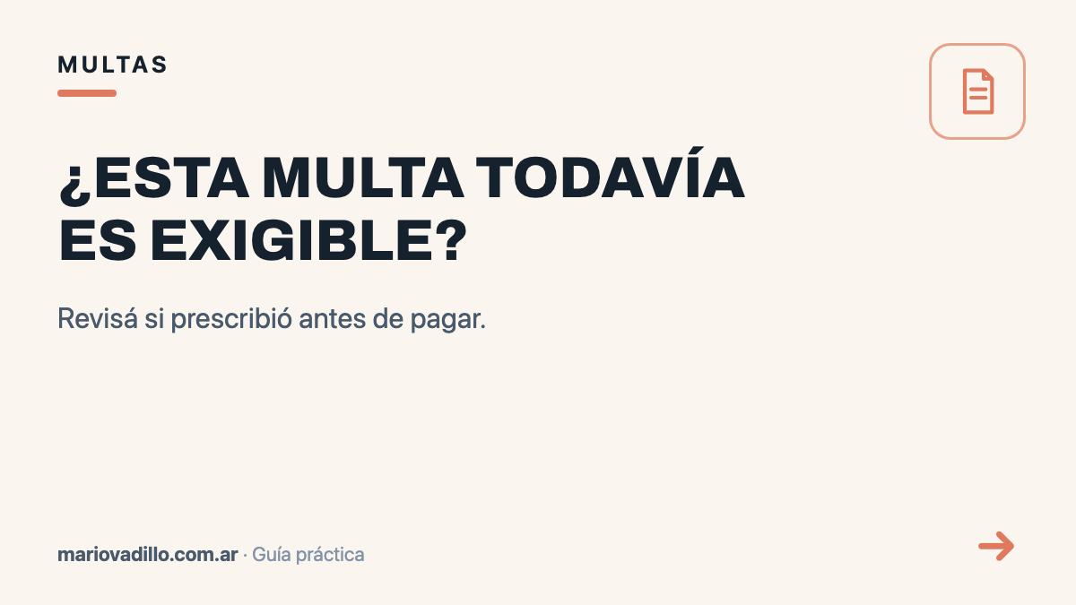 ¿Esta multa todavía es exigible?